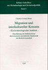 Beispielbild fr Migration und interkultureller Konsens. zum Verkauf von Antiquariat  Werner Haschtmann