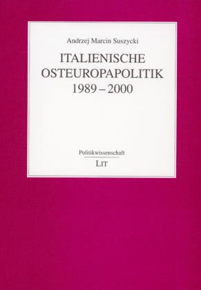 9783825865016: Italienische Osteuropapolitik, 1989-2000