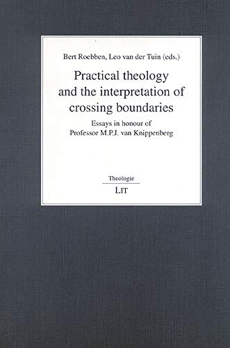 Beispielbild fr Practical Theology and the Interpretation of Crossing Boundaries zum Verkauf von Blackwell's