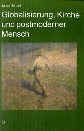 Stock image for Globalisierung, Kirche und postmoderner Mensch for sale by Buchpark