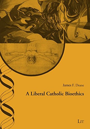 Imagen de archivo de A Liberal Catholic Bioethics (Ethik in Der Praxis / Practical Ethics - Studien / Studies) a la venta por Books Unplugged