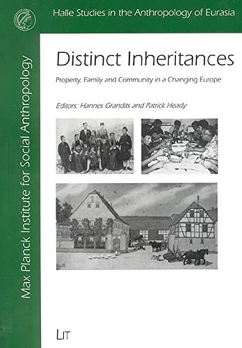 Stock image for Distinct inheritances. Property, family and community in a changing Europe. for sale by Antiquariat Kai Gro