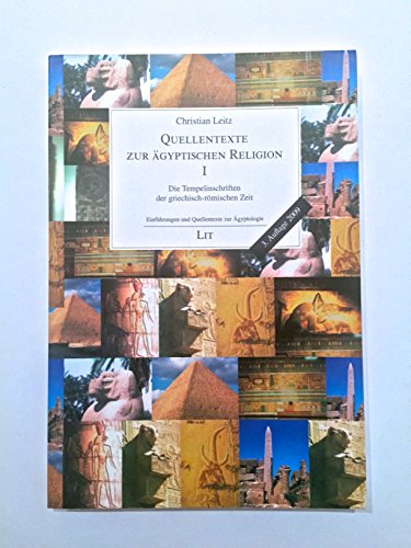 Stock image for Quellentexte zur gyptischen Religion I: Die Tempelinschriften der griechisch-rmischen Zeit for sale by Books Unplugged
