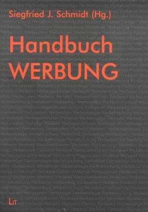 Handbuch Werbung - Siegfried J. Schmidt, Gizinski Maik, Heidbrede Marcel, Zierold Martin