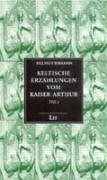 Keltische ErzÃ¤hlungen vom Kaiser Arthur 1 (9783825875626) by Birkhan, Helmut