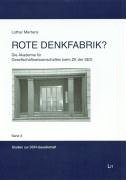Rote Denkfabrik? : die Akademie für Gesellschaftswissenschaften beim ZK der SED - Mertens, Lothar (Verfasser)