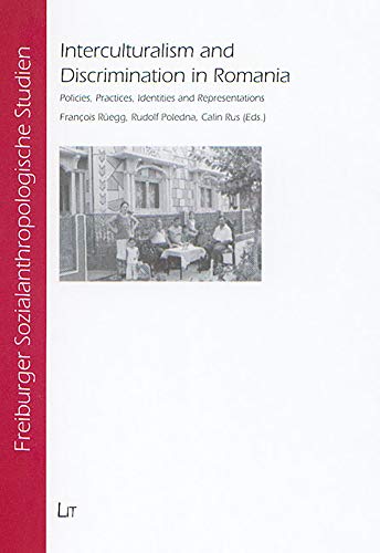 9783825880750: Interculturalism and Discrimination in Romania: Policies, Practices, Identities and Representations (8) (Freiburg Studies in Social Anthropology / Freiburger Sozialanthropologische Studien)