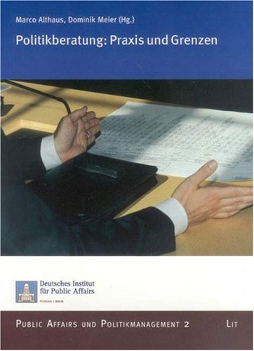 Stock image for Politikberatung: Praxis und Grenzen for sale by medimops