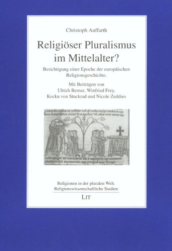 9783825886318: Religiser Pluralismus im Mittelalter?: Besichtigung einer Epoche der Europischen Religionsgeschichte