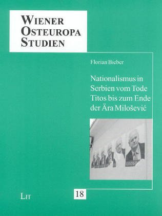 9783825886707: Nationalismus in Serbien vom Tode Titos bis zum Ende der ra Milosevic