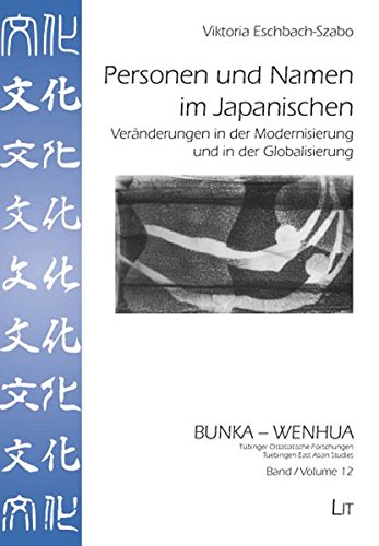 9783825887582: Personen und Namen im Japanischen: Vernderungen in der Modernisierung und in der Globalisierung