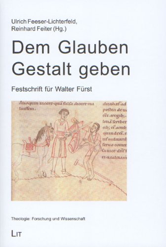 Beispielbild fr Dem Glauben Gestalt geben. Festschrift fr Walter Frst. zum Verkauf von Mller & Grff e.K.