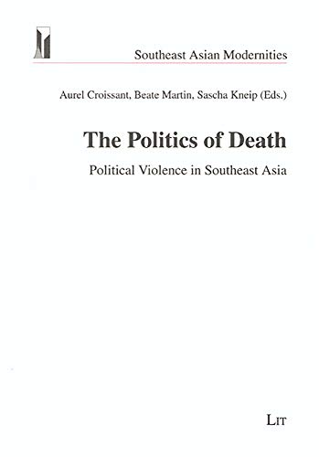 Stock image for The Politics of Death: Political Violence in Southeast Asia for sale by LiLi - La Libert des Livres