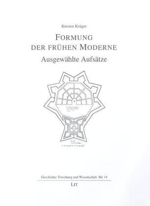 Formung der frÃ¼hen Moderne (9783825888732) by Kersten KrÃ¼ger