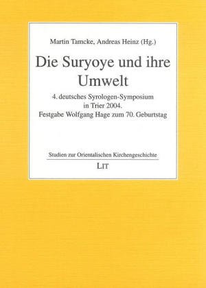 Stock image for Die Suryoye und ihre Umwelt for sale by Norbert Kretschmann