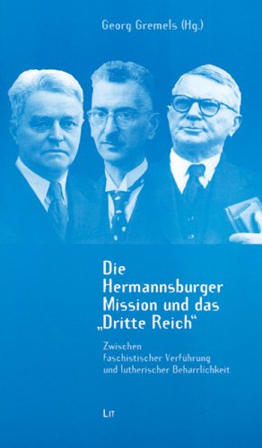 Die Hermannsburger Mission und das Dritte Reich (9783825889722) by Unknown Author