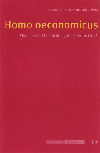 Homo oeconomicus: Ein neues Leitbild in der globalisierten Welt