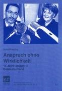 9783825890599: Anspruch ohne Wirklichkeit. 15 Jahre Medien in Ostdeutschland