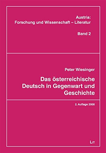 Stock image for Das sterreichische Deutsch in Gegenwart und Geschichte for sale by medimops