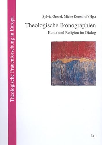 Beispielbild fr Theologische Ikonographien. Kunst und Religion im Dialog zum Verkauf von medimops
