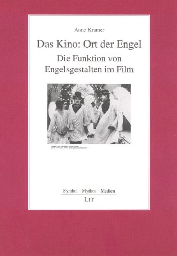 9783825894245: Das Kino: Ort der Engel: Die Funktion von Engelsgestalten im Film (Livre en allemand)