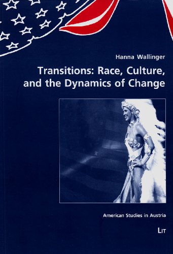 Stock image for Transitions: Race, Culture, and the Dynamics of Change for sale by Revaluation Books
