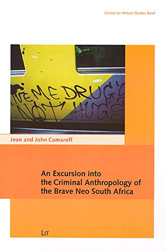 9783825896430: An Excursion Into the Criminal Anthropology of the Brave Neo South Africa