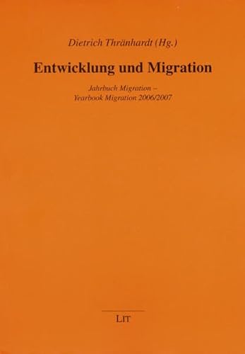 9783825897246: Entwicklung Und Migration: Jahrbuch Migration - Yearbook Migration 2006/2007 (Studien Zu Migration Und Minderheiten)