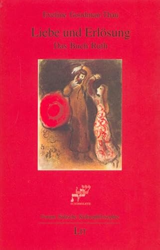 Liebe und ErlÃ¶sung: Das Buch Ruth (9783825897291) by Eveline Goodman-Thau