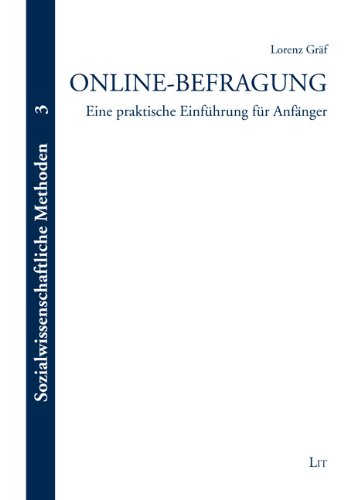 Online-Befragung : Eine praktische Einführung für Anfänger - Lorenz Gräf