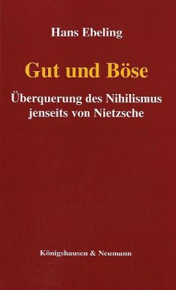 Gut und Böse. - Ebeling, Hans