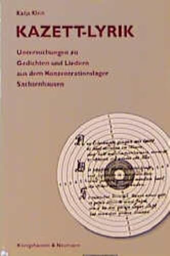 Stock image for Kazett-Lyrik: Untersuchungen zu Gedichten und Liedern aus dem Konzentrationslager Sachsenhausen (German Edition) for sale by Wonder Book
