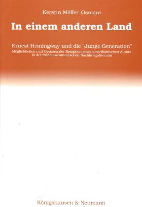 Beispielbild fr In einem andern Land: Ernest Hemingway und die "Junge Generation". zum Verkauf von SKULIMA Wiss. Versandbuchhandlung
