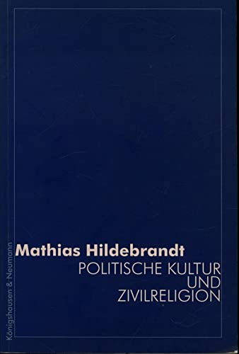 Politische Kultur und Zivilreligion.