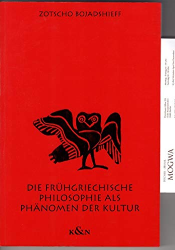 Beispielbild fr Die frhgriechische Philosophie als Phnomen der Kultur. zum Verkauf von SKULIMA Wiss. Versandbuchhandlung