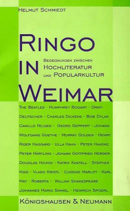 9783826011245: Ringo in Weimar: Begegnungen zwischen Hochliteratur und Popularkultur