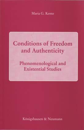 Stock image for Conditions of Freedom and Authenticity. Phenomenological and Existential Studies, for sale by modernes antiquariat f. wiss. literatur