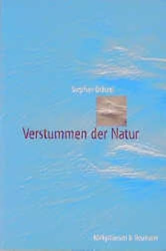 Beispielbild fr Verstummen der Natur. zum Verkauf von SKULIMA Wiss. Versandbuchhandlung