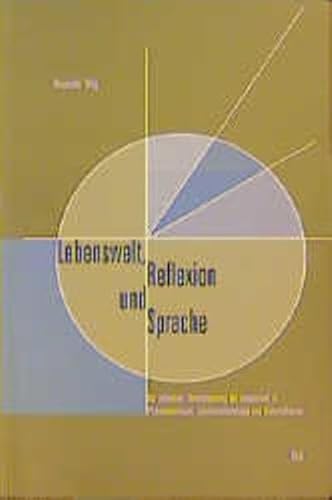 Stock image for Lebenswelt, Reflexion und Sprache for sale by medimops