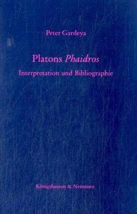 Stock image for Platons Phaidros. Interpretation und Bibliographie. for sale by Mller & Grff e.K.