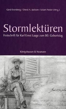 Stormlektüren. Festschrift für Karl Ernst Laage zum 80. Geburtstag.