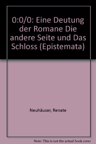 Aspekte des Politischen bei Kubin und Kafka: Eine Deutung der Romane "Die andere Seite" und "Das Schloss" (Epistemata) (German Edition) (9783826014093) by NeuhaÌˆuser, Renate