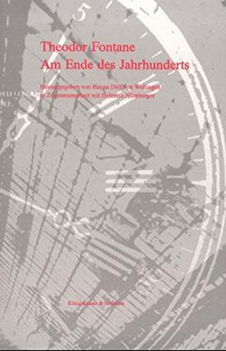 Theodor Fontane - Am Ende des Jahrhunderts. Band I-III.