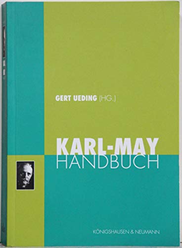 Karl-May-Handbuch. [Widmungsexemplar]. In Zusammenarbeit mit Klaus Rettner. - Ueding, Gert (Hg.)