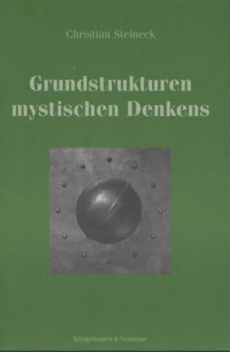 Grundstrukturen mystischen Denkens (Epistemata - Würzburger wissenschaftliche Schriften. Reihe Philosophie)