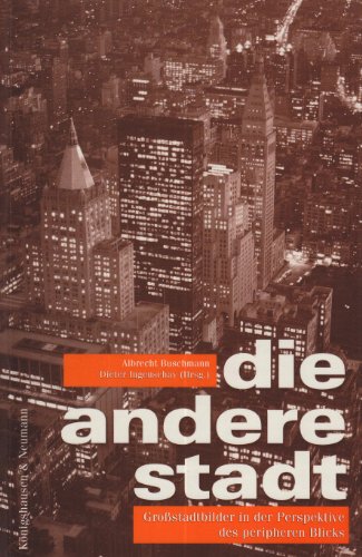 Beispielbild fr Die andere Stadt: Grossstadtbilder in der Perspektive des peripheren Blicks zum Verkauf von Thomas Emig