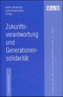 9783826018688: Zukunftsverantwortung und Generationensolidaritt.