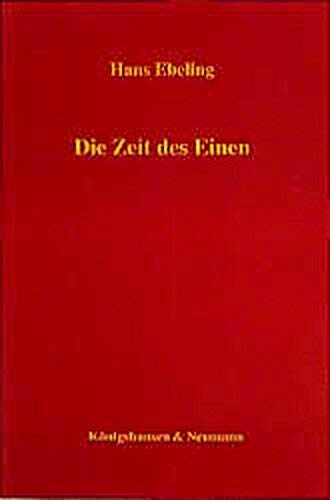 Stock image for Die Zeit des Einen, for sale by modernes antiquariat f. wiss. literatur