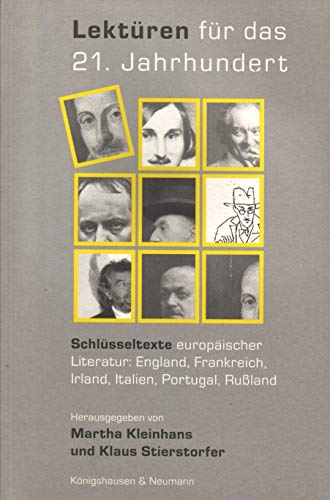 9783826019449: Lektren fr das 21. Jahrhundert: Schlsseltexte europischer Literatur: England, Frankreich, Irland, Italien, Portugal, Russland