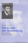 9783826019920: Die Kunst der Abdankung: Neun Kapitel ber die Macht der Ohnmacht